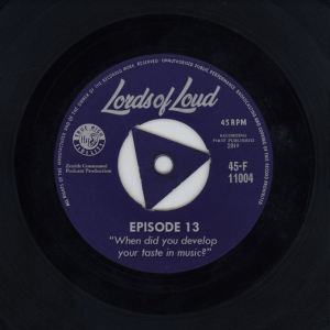 Episode 13: When did you develop your own taste in music