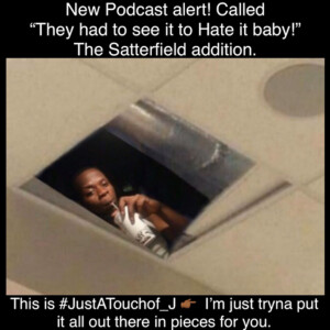 They had to see it to Hate it baby. The Satterfield addition. This is #JustATouchof_J π Rebroadcast