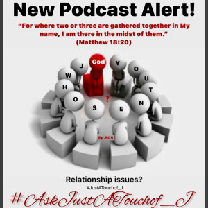 Relationship Issues #AskJustATouchof_J Who sent U? This is #JustATouchof_J #JustATouchof_JsCarDymes