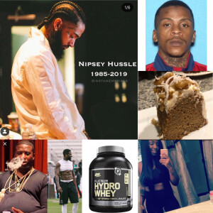 ππΎ John, πCake, Aphrodisiac Protein, JsFit, Gucci Mane, & Nipsey βοΈπ§π