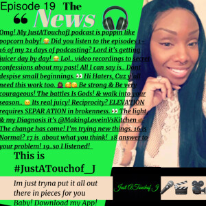 Itβs Episode 19! Guess what happened because I listened! ππ§π₯° This is #JustATouchof_J ππΎ Pieces for U!