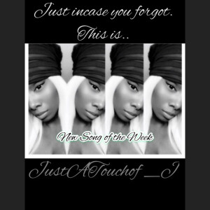 This is #JustATouchof_βJβs Song of the Week! I Got a story to tell like Biggie Smalls the Rapper! ππ