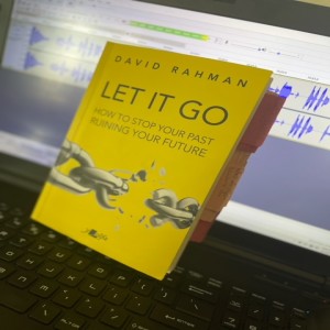 Ep. 56 Let It Go with David Rahman