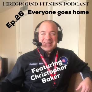 Ep.26 Everyone Goes Home w/ Christopher Baker