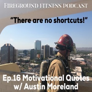 Ep.16 Motivational Quotes with Austin Moreland