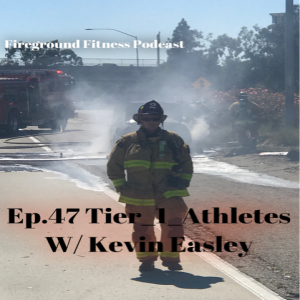 Ep.47 Tier 1 Athletes with Kevin Easley