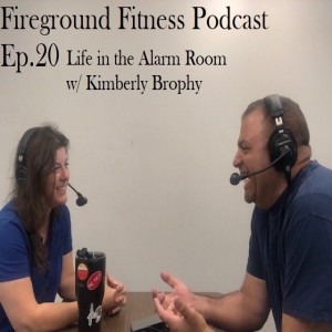 Ep. 20, Life in the Alarm Room with Kimberly Brophy