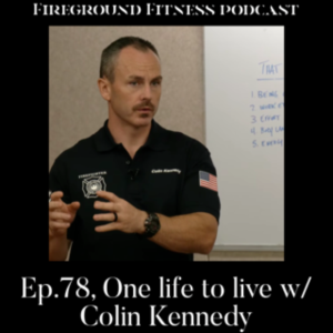 Ep.78,  One Life to Live with Colin Kennedy