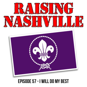 I Will Do My Best - Raising Nashville Podcast - Episode 57