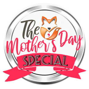 Our 1st Annual Mother's Day Special!