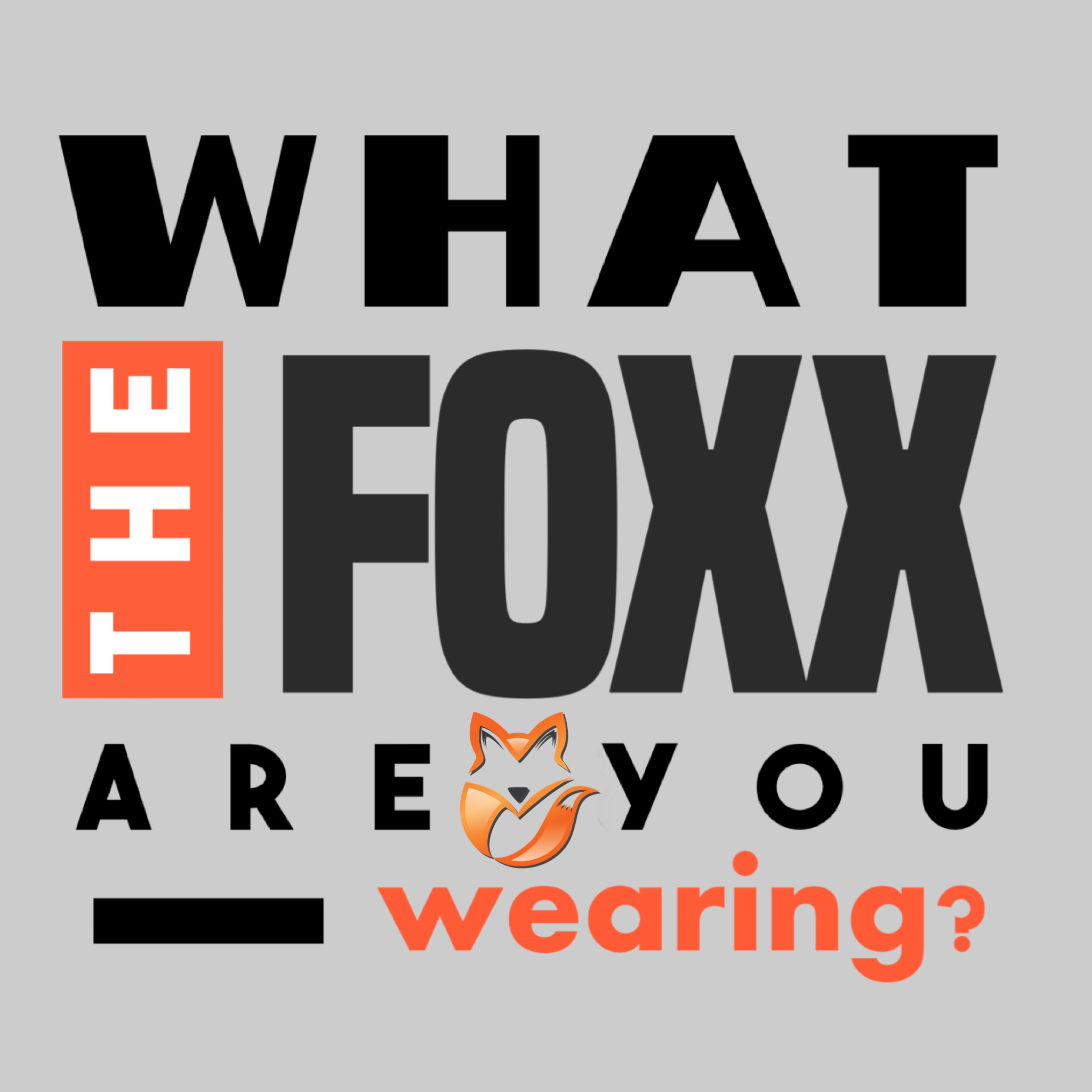 No Foxx Given!