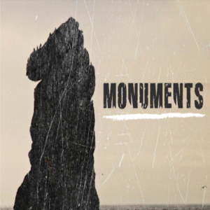 Monuments Part Two: Climbing off the Pedestal