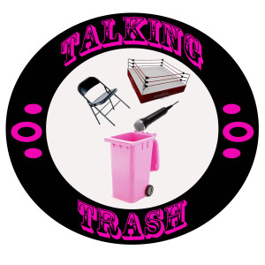 Talking Trash Episode 23