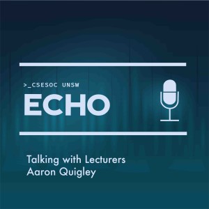 Talking with Lecturers: Aaron Quigley (CSE Head of School)