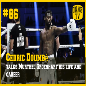 #86 Cèdric Doumbé talks Murthel Groenhart and Glory title defense.