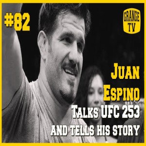 #82 Juan Espino talks UFC 253 and tells his story - Español e ingles