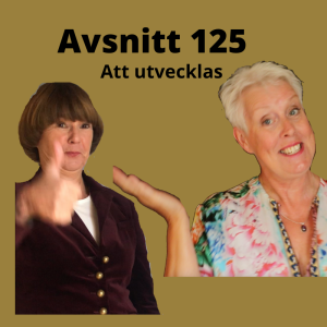 Avsnitt 125, Kommunikation och att utvecklas