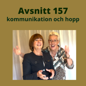 Avsnitt 157, kommunikation om hopp