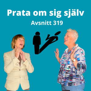 Avsnitt 319, Prata om sig själv