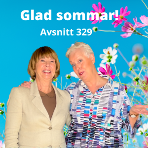 Avsnitt 329, Glad sommar!