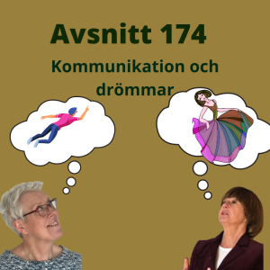 Avsnitt 174, kommunikation om drömmar