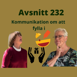 Avsnitt 232, kommunikation om att fylla i