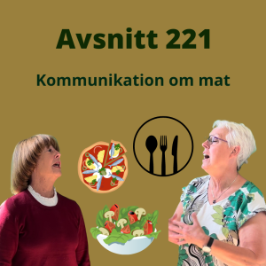 Avsnitt 221, kommunikation genom mat