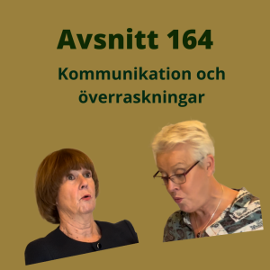 Avsnitt 164, Kommunikation och överraskning