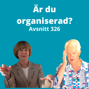 Avsnitt 326, Är du organiserad?