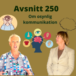 Avsnitt 250. kommunikation och osynlig kommunikation