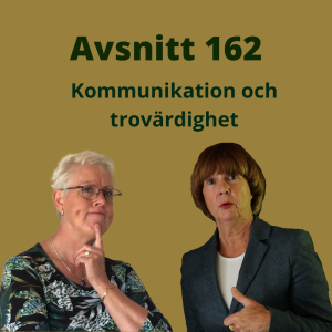 Avsnitt 162, kommunikation och trovärdighet