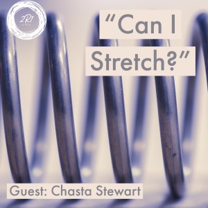 "Can I Stretch?" Mark 2 (7-1-19)