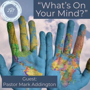 "What's On Your Mind?" Acts 1 (8-21-19)