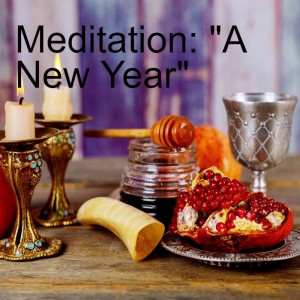 Meditation: ”A New Year”