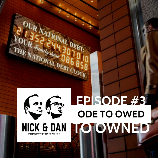 Episode #3: ODE to OWED to OWNED