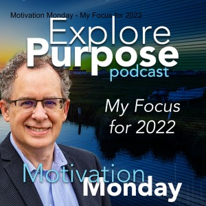 Motivation Monday - My Focus for 2022