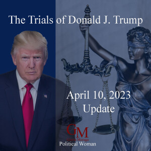 The Trials of Donald Trump - UPDATE on the Investigations