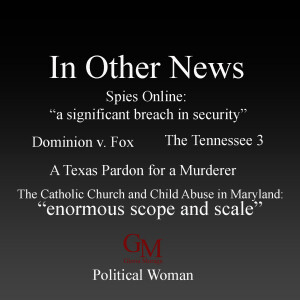In Other News - Spies, Tennessee 3, Dominion