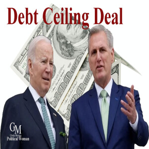 The Debt Ceiling Deal - Biden and McCarthy Teaming Up to Sell It