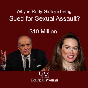 Why is Rudy Giuliani being Sued by former Assistant Noelle Dunphy for Sexual Assault?