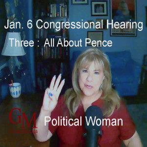 The Third Jan. 6 Congressional Hearing - All About Pence