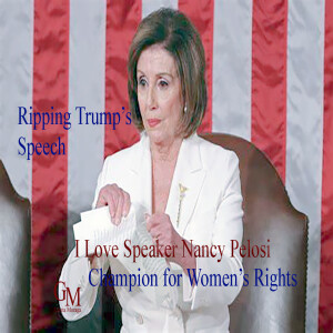 My Nancy Pelosi Story - Great to Know and Report on a Real Hero