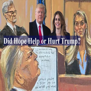 Did Hope Hix Help or Hurt Trump?