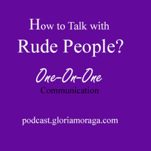 How Do you Talk with Rude People? Are you Nice? Or Rude?