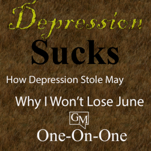 DEPRESSION SUCKS - Fighting the Big 