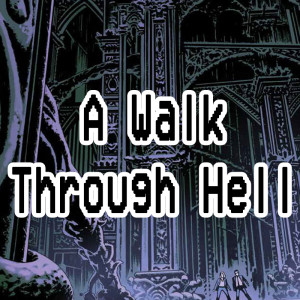 018. A Walk Through Hell