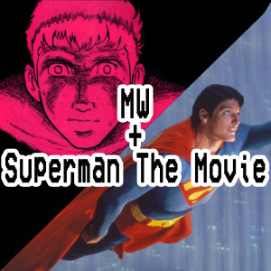 004. MW + Superman