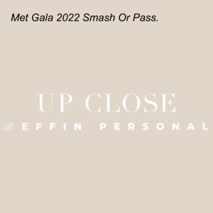 Met Gala 2022 Smash Or Pass.