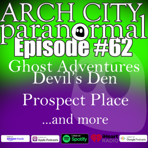 #62 - Ghost Adventures ”Devil’s Den” special review, Prospect Place, and more