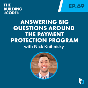 Answering big questions around the Payment Protection Program | Episode 69